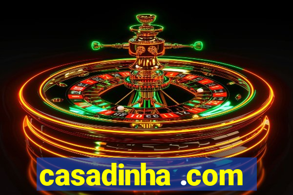 casadinha .com